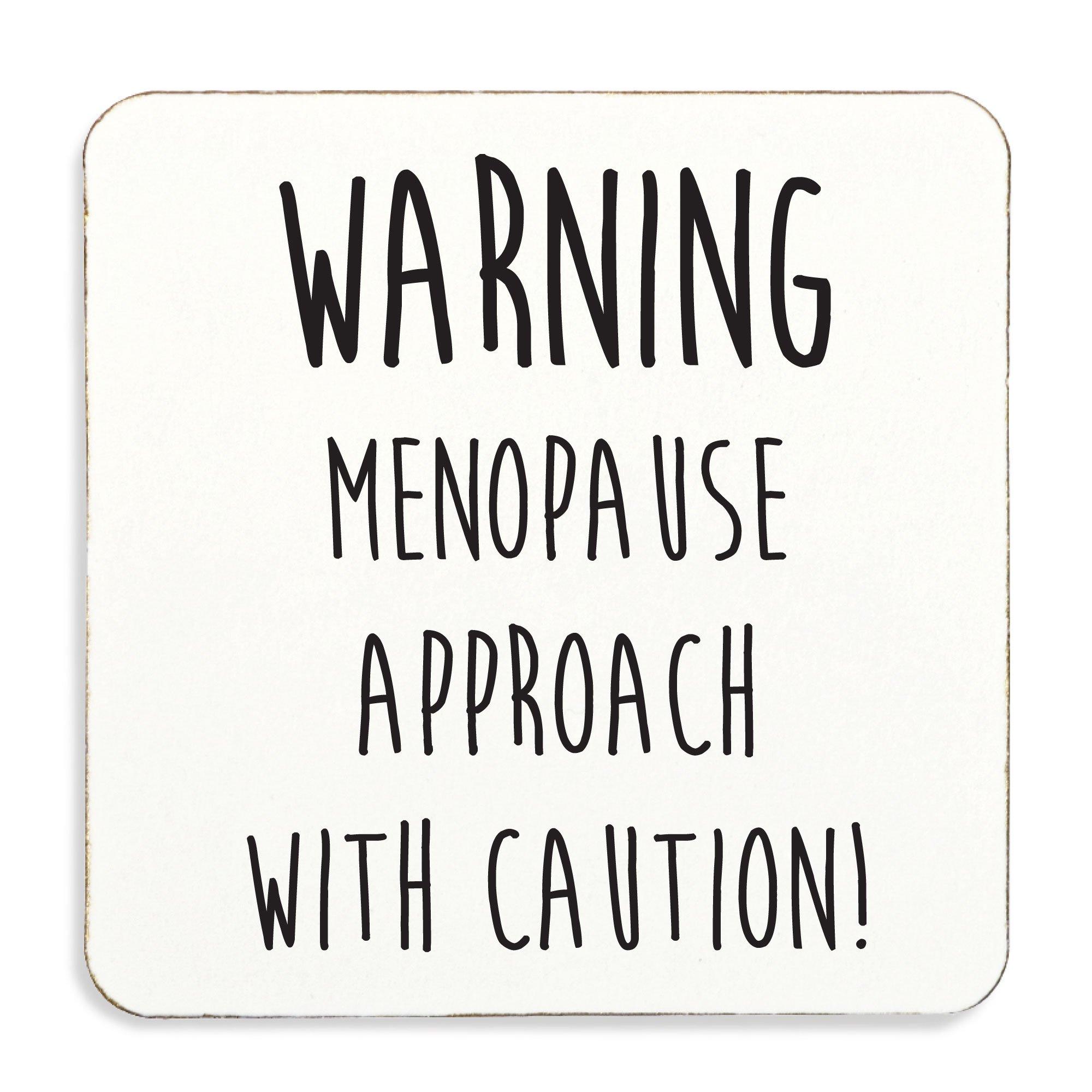 Novelty Ts Warning Menopause Approach With Caution Coaster 60 Second Makeover 1977